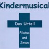 Neues Kindermusical: Das Urteil – Pilatus und Jesus